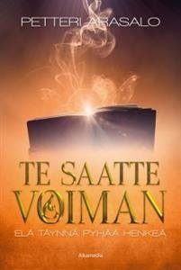 Te saatte voiman