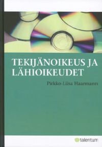 Tekijänoikeus ja lähioikeudet