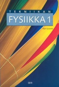 Tekniikan fysiikka 1