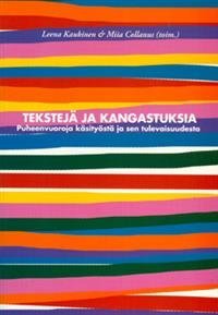 Tekstejä ja kangastuksia