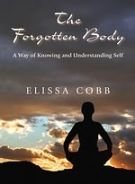The Forgotten Body: A Way of Knowing and Understanding Self