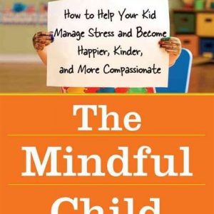 The Mindful Child