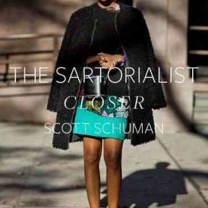 The Sartorialist: Closer (The Sartorialist Volume 2)