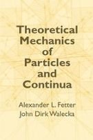 Theoretical Mechanics of Particles and Continua