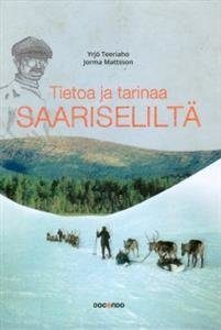 Tietoa ja tarinaa Saariseliltä