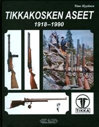 Tikkakosken aseet 1918-1990