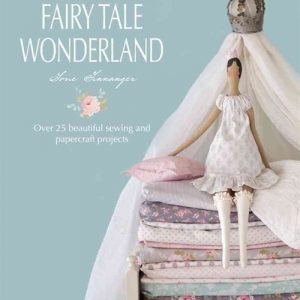 Tilda's Fairy Tale Wonderland