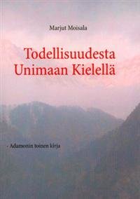 Todellisuudesta Unimaan Kielellä