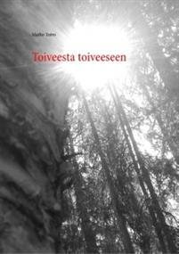 Toiveesta toiveeseen