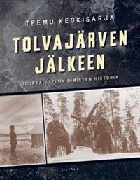 Tolvajärven jälkeen