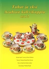 Tuhat ja yksi Arabian kahvikuppia 2