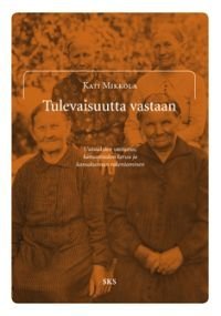 Tulevaisuutta vastaan