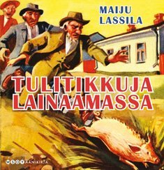 Tulitikkuja lainaamassa (6 cd)