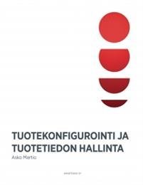 Tuotekonfigurointi ja tuotetiedon hallinta