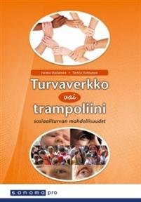 Turvaverkko vai trampoliini