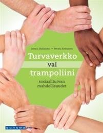 Turvaverkko vai trampoliini