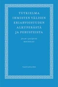 Tutkielma ihmisten välisen eriarvoisuuden alkuperästä ja perusteista