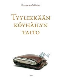 Tyylikkään köyhäilyn taito