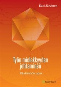 Työn mielekkyyden johtaminen