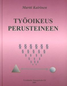 Työoikeus perusteineen 2009