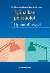 Työpaikan poissaolot käytännönläheisesti