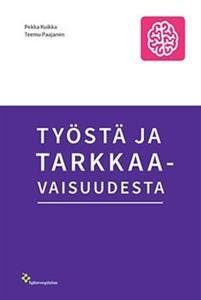 Työstä ja tarkkaavaisuudesta