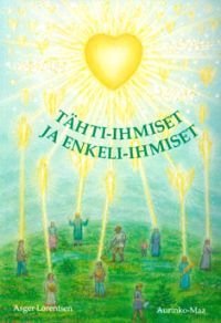 Tähti-ihmiset ja enkeli-ihmiset