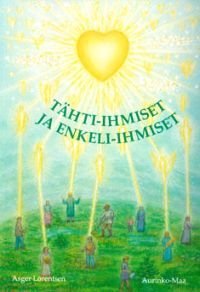 Tähti-ihmiset ja enkeli-ihmiset