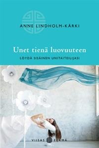 Unet tienä luovuuteen