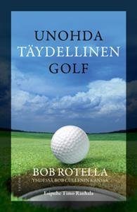 Unohda täydellinen golf