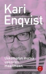 Uskomaton matka uskovien maailmaan