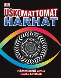 Uskomattomat harhat