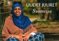 Uudet juuret Suomessa