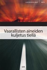 Vaarallisten aineiden kuljetus tiellä 2015