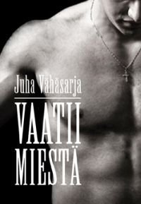 Vaatii miestä