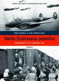 Vaiettu Elisenvaaran pommitus