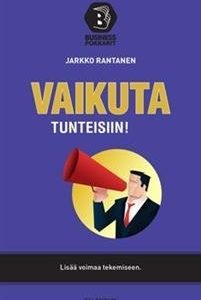 Vaikuta tunteisiin!