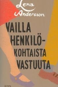 Vailla henkilökohtaista vastuuta