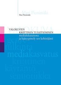 Valokuvien kriittinen tulkitseminen medialukutaitona ja lajityypittely senkehittäjänä