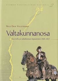 Valtakunnanosa. Suurvalta ja valtakunnan hajoaminen 1560-1812