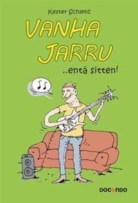 Vanha jarru ...entä sitten!