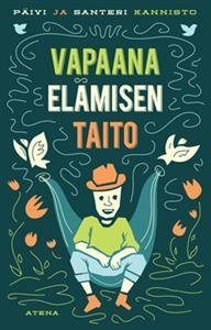 Vapaana elämisen taito