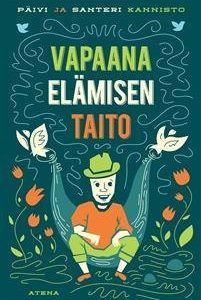 Vapaana elämisen taito