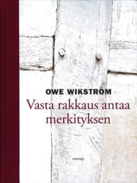 Vasta rakkaus antaa merkityksen