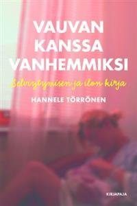 Vauvan kanssa vanhemmiksi