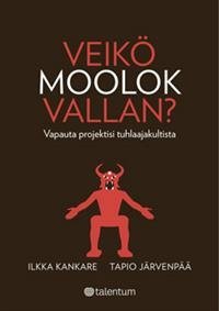 Veikö Moolok vallan?