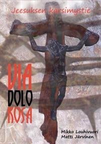 Via Dolorosa - Jeesuksen kärsimystie