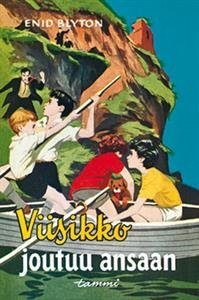 Viisikko joutuu ansaan