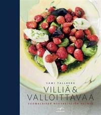 Villiä ja valloittavaa