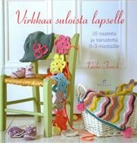 Virkkaa suloista lapselle